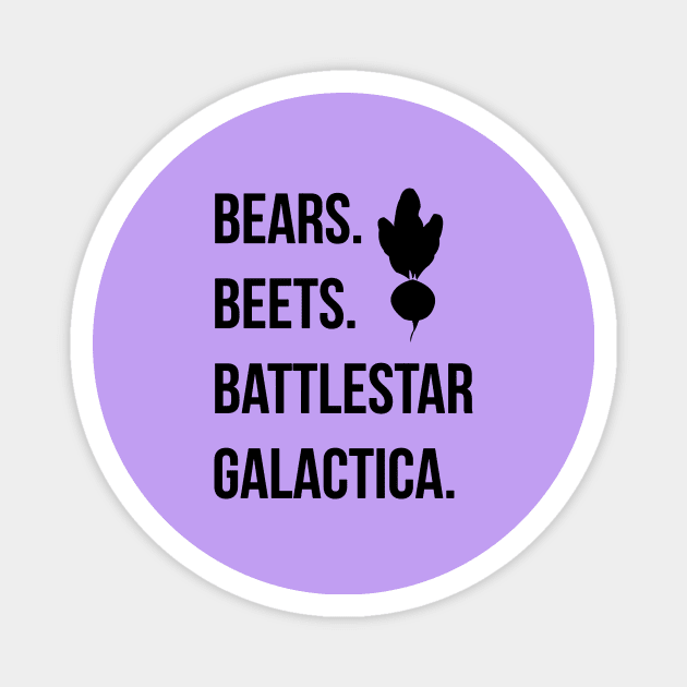 Bears Beets Battlestar Galactica Magnet by hasnarefanza